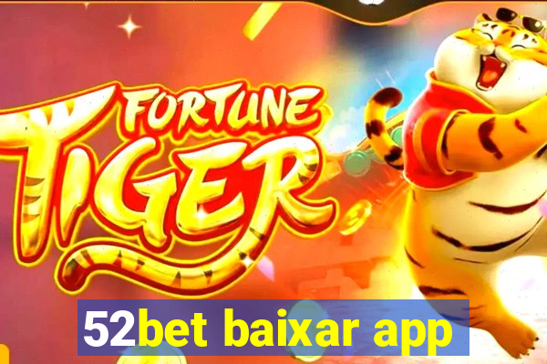 52bet baixar app